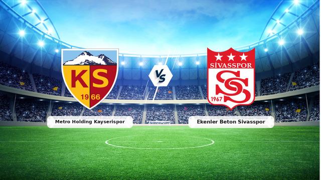 Kayserispor Sivasspor Maç