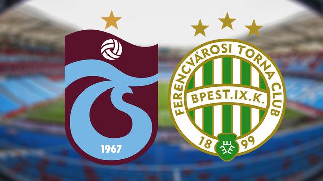 Trabzonspor Ferencvaros maç