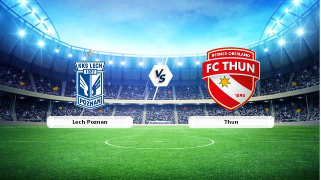 Lech Poznan Thun maç saat